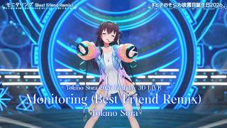 Tokino Sora ♬モニタリング (Monitoring) (Best Friend Remix) - DECO*27 @ときのそらお披露目誕生日2026