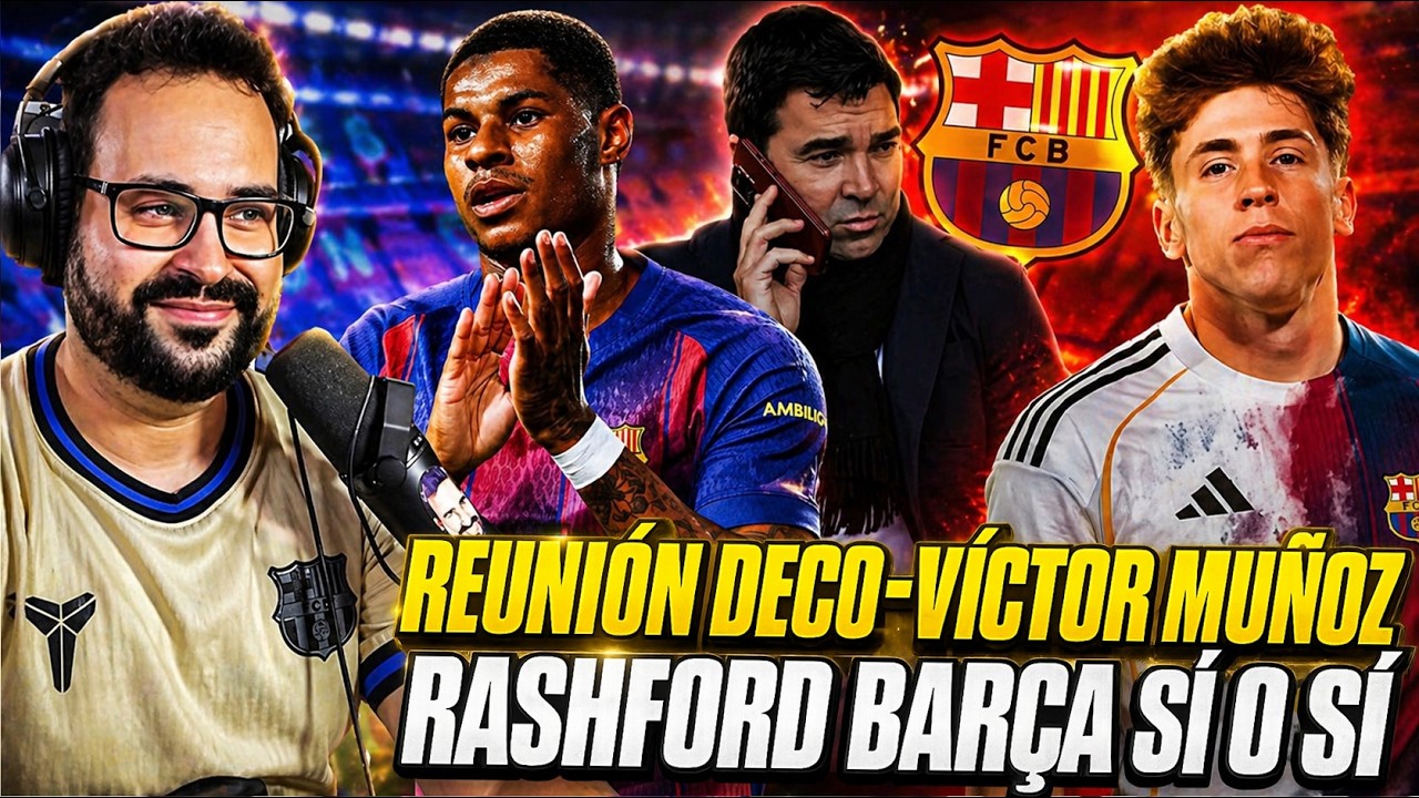🚨REUNIÓN DECO por VÍCTOR MUÑOZ ¿NUEVO FICHAJE? - RASHFORD QUIERE QUEDARSE SÍ o SÍ ¡DISPUESTO a TODO!