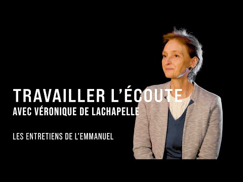 Travailler l’écoute - Entretien avec Véronique de Lachapelle