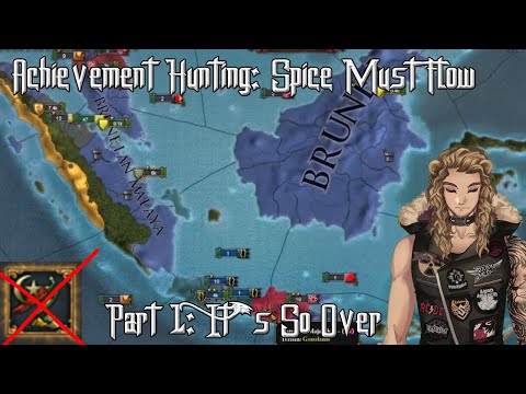 The Spice Must Flow! EU4 Achievement Hunting PART 1!