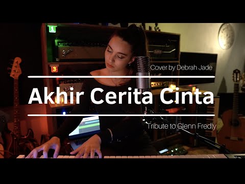 Akhir Cerita Cinta - cover by Debrah Jade  (Tribute to Glenn Fredly)