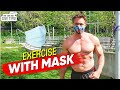 Workout Exercise with Mask due to Coronavirus or COVID-19