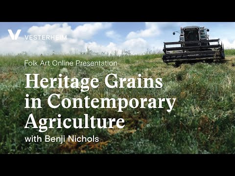 Exploring Heritage Grains in Modern Farming with Benji Nichols