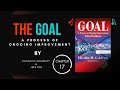 The Goal Chapter 17 | Full Audiobook | Managing the Constraint for Profit
