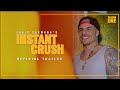 Instant Crush - Official Trailer HD (2019) | Casper Smart, Nisalda, Emilio Garcia-Sanchez