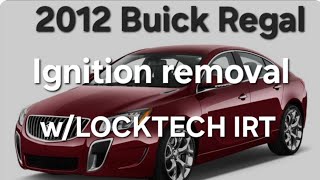 Fast No Key Ignition Removal- 2012 Buick Regal using LockTech IRT High Security Chevy Flip Key