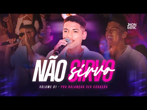 JHON ÉRIC - NÃO SIRVO