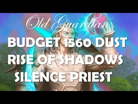 1560 Dust Budget Silence Priest (Hearthstone Rise of Shadows deck guide)