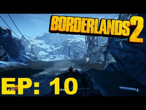 Lees Play: Borderlands2 EP10 - No Vacancy & Neither Rain Nor Sleet Nor Skags