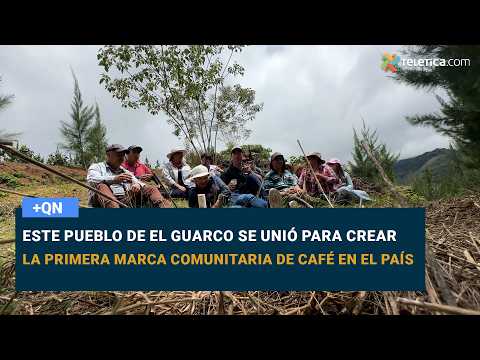Este pueblo de El Guarco se unió para crear la primera marca comunitaria de café en el país