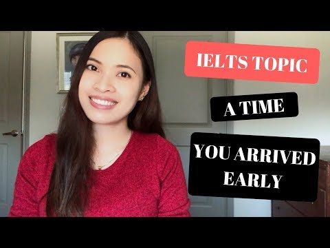 IELTSスピーキング2：早く到着した時間を記述する (IELTS Speaking 2: Describe a time you arrived early )