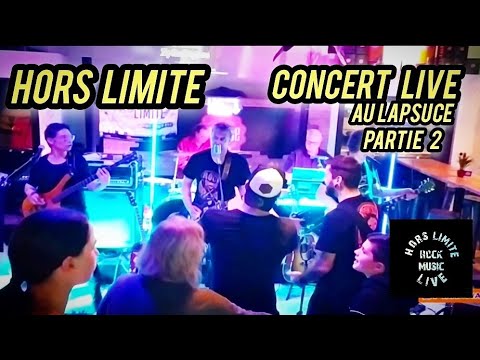 HORS LIMITE / CONCERT LIVE / SOIREE AU LAPSUCE