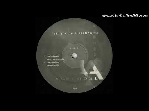 Single Cell Orchestra - Knockout Drops (Spacetime Mix) [Asphodel – ASP 0102]