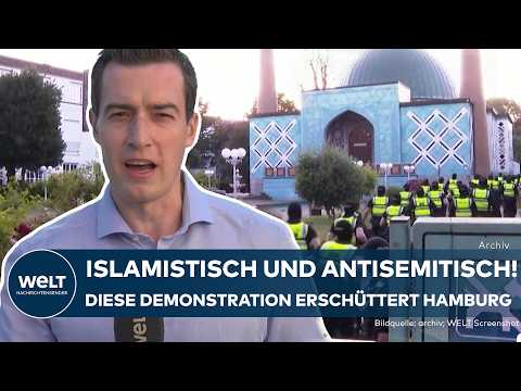 HAMBURG: Islamisten-Aufmarsch! "Blaue Moschee"– Verbindungen zu Terrororganisationen & Mullah-Regime