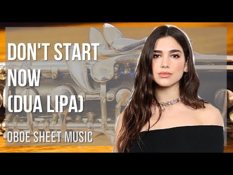 Oboe Sheet Music: How to play Don't Start Now by Dua Lipa