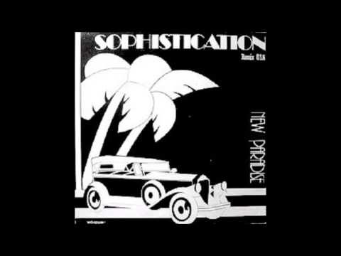 New Paradise - Sophistication