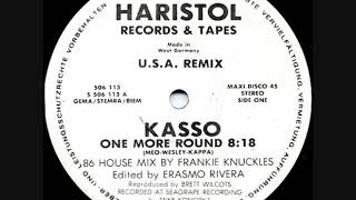 Kasso - One More Round (Frankie Knuckles 86 House Mix)(1986)
