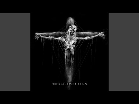 The Kingdom of Glass