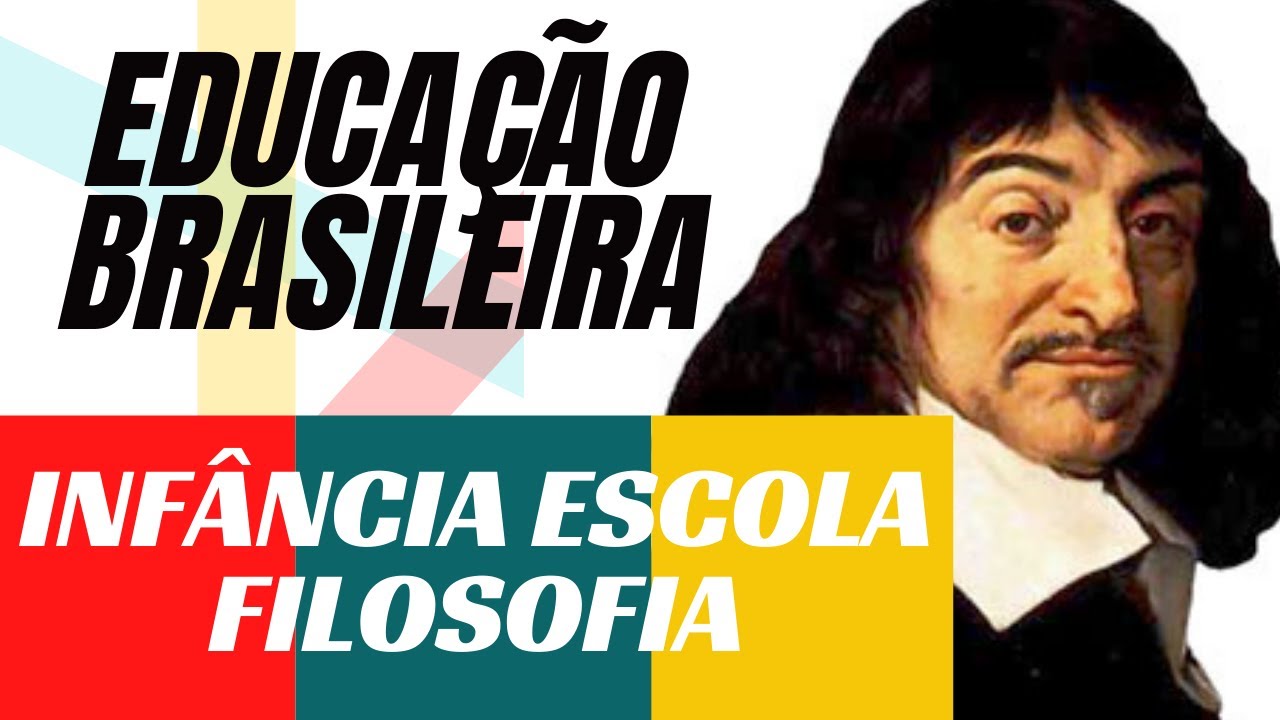INFÂNCIA ESCOLA E FILOSOFIA - HISTÓRIA DA EDUCAÇÃO BRASILEIRA 01