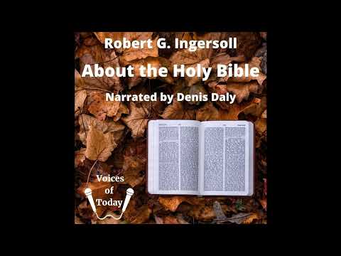 About the Holy Bible: A Lecture by Robert Ingersoll — free full audiobook