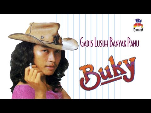 Buky Wikagoe - Gadis Lugu, Lusuh & Banyak Panu