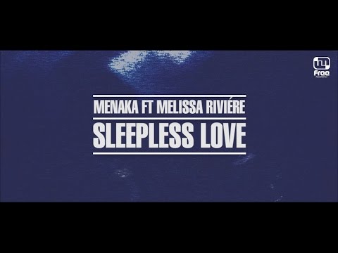 Menaka feat. Melissa Rivière - Sleepless Love (Lyric Video)