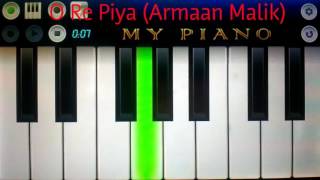 O re piya Piano | Armaan Malik | by Mini Part