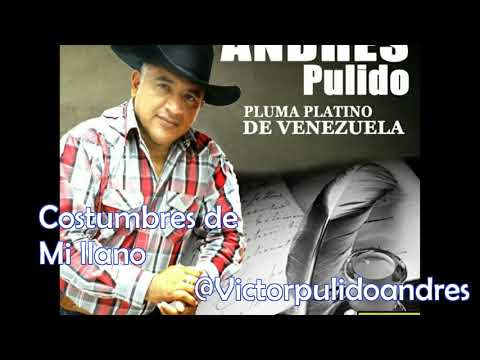 Andres Pulido - Costumbres de mi llano