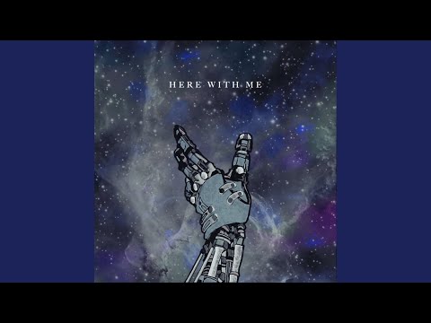 Here With Me