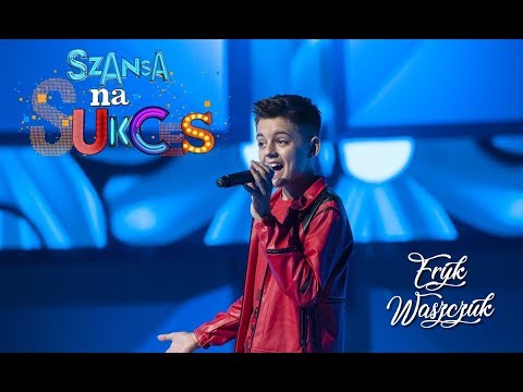 Eryk Waszczuk - O La La - Szansa Na Sukces 2019 - Papa D.