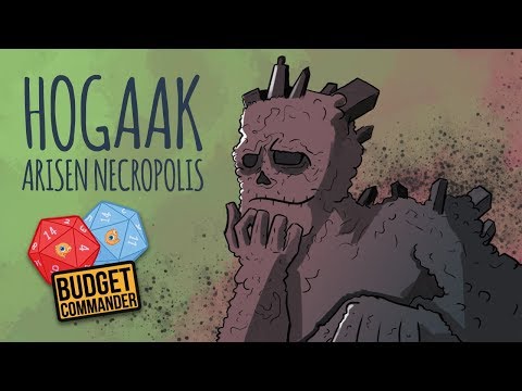 Budget Commander: Hogaak, Arisen Necropolis