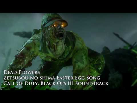 Zetsubou No Shima Easter Egg Song "Dead Flowers