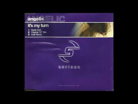 Angelic - It's My Turn (Original 12" Mix) (2000)