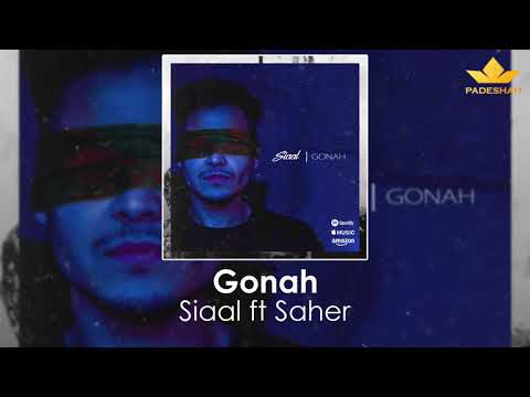 Siaal ft. Saher - Gonah