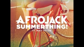 summerthing! afrojack ft. mike taylor (lyrics) (with sound)