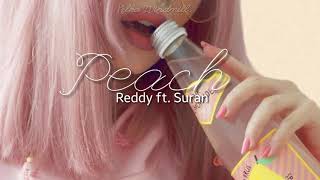 PEACH - Reddy ft. Suran [SUB ESP ]