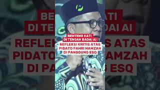 Download lagu BENTENG HATI DI TENGAH BADAI AI, REFLEKSI KRITIS ATAS PIDATO FAHRI HAMZAH DI PANGGUNG ESQ #fahri mp3