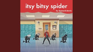 Itsy Bitsy Spider