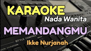 Download lagu KARAOKE DANGDUT / MEMANDANGMU (Ikke Nurjanah) mp3 Download lagu KARAOKE DANGDUT / MEMANDANGMU (Ikke Nurjanah) mp3