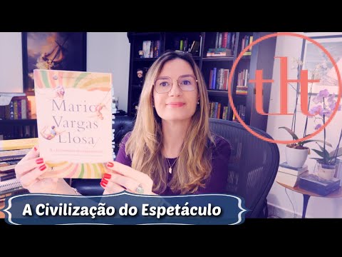 The Civilization of the Spectacle (Mario Vargas Llosa) | Tatiana Feltrin