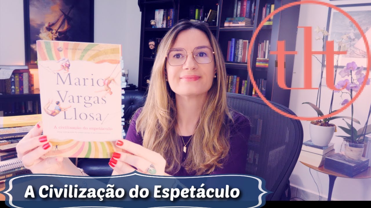 A Civilização do Espetáculo (Mario Vargas Llosa) | Tatiana Feltrin