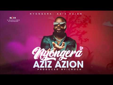 Aziz Azion-Nyongera-Audio Visualizer