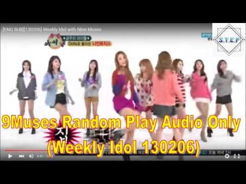 9Muses Random Play - Weekly Idol 130206(Audio Only