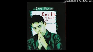 Gary numan - Exile (DJ Dave-G mix)