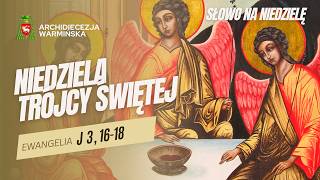Rozważanie: Niedziela Najświętszej Trójcy, rok A