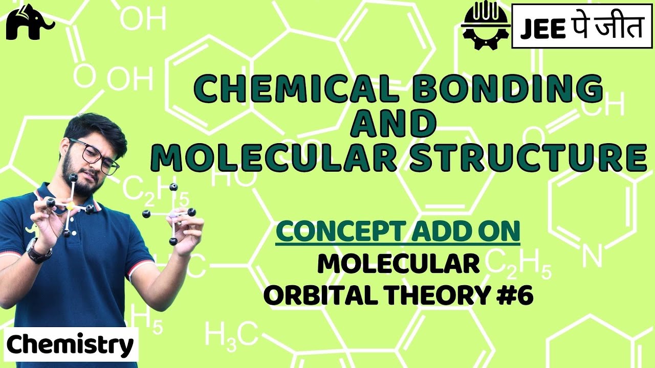 Chemical Bonding And Molecular Structure Class 11 Chemistry JEE | NCERT Chapter 4 | MOT #6