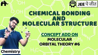 Chemical Bonding And Molecular Structure Class 11 Chemistry JEE | NCERT Chapter 4 | MOT #6