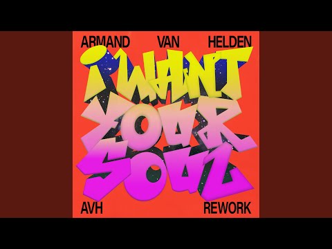 I Want Your Soul (AVH Rework)