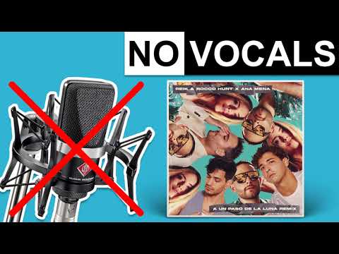 A Un Paso De La Luna (Remix) - Reik/Rocco Hunt/Ana Mena | Instrumental (Karaoke/No Vocals)
