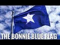 Bonnie Blue Flag - (with lyrics)